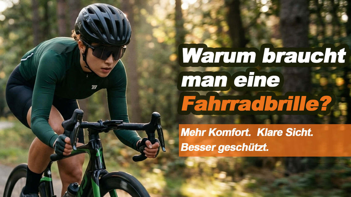 Warum braucht man überhaupt eine Fahrradbrille? 7 gute Gründe für klare Sicht und mehr Schutz beim Radfahren